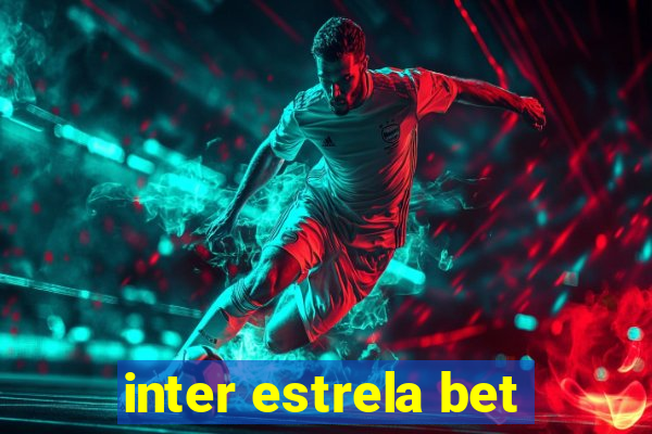 inter estrela bet